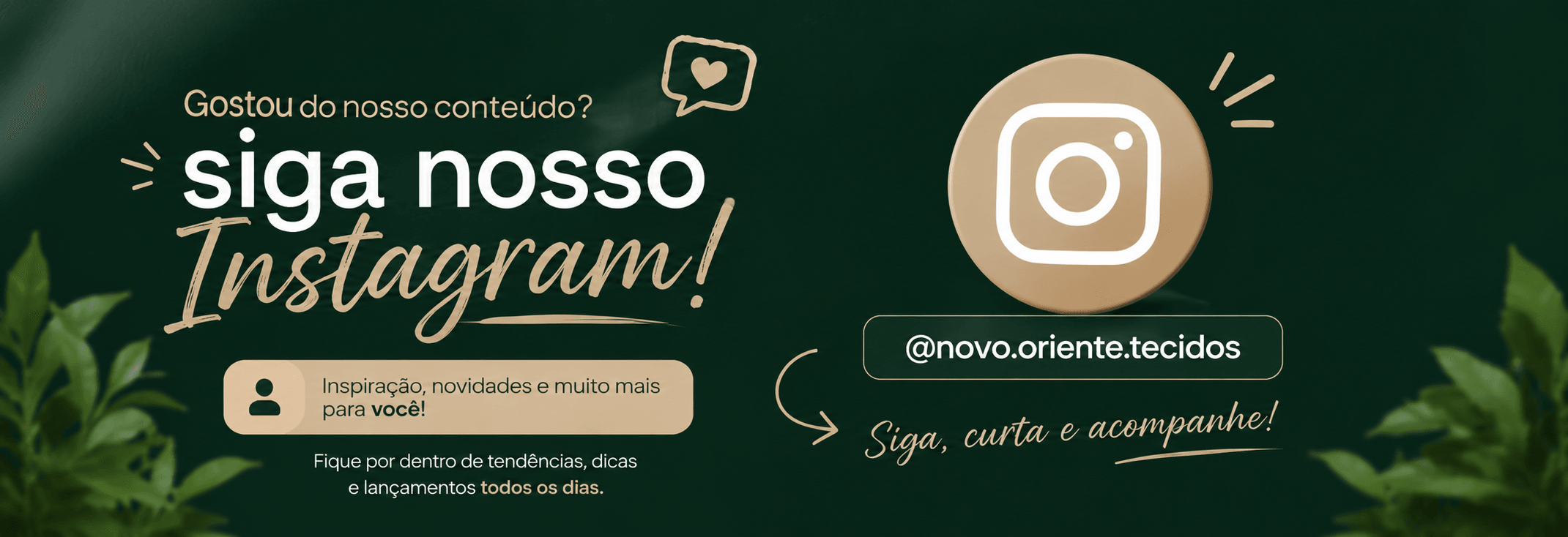 Siga a Novo Oriente Tecidos no Instagram